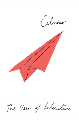 Cover Image for The Uses of Literature -- Italo Calvino, Paperback