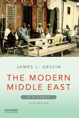 Cover Image for Modern Middle East: A History -- James L. Gelvin, Paperback