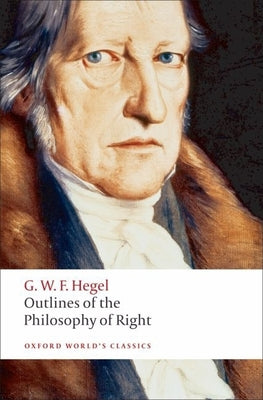 Cover Image for Outlines of the Philosophy of Right -- G. W. F. Hegel, Paperback