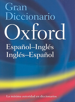 Cover Image for The Oxford Spanish/English Dictionary -- Oup, Hardcover