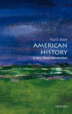 Cover Image for American History: A Very Short Introduction -- Paul S. Boyer, Paperback