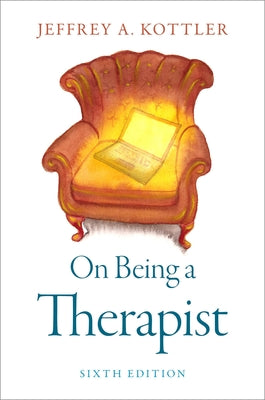 Cover Image for On Being a Therapist -- Jeffrey A. Kottler, Paperback