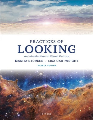 Cover Image for Practices of Looking: An Introduction to Visual Culture -- Marita Sturken, Paperback