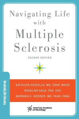 Cover Image for Navigating Life with Multiple Sclerosis -- Kathleen Costello, Paperback
