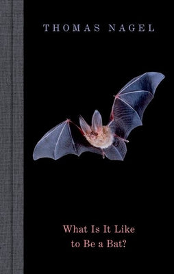 Cover Image for What Is It Like to Be a Bat? -- Thomas Nagel, Hardcover