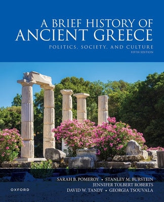 Cover Image for A Brief History of Ancient Greece: Politics, Society, and Culture -- Sarah B. Pomeroy, Paperback