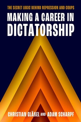 Cover Image for Making a Career in Dictatorship -- Christian Gläßel, Paperback