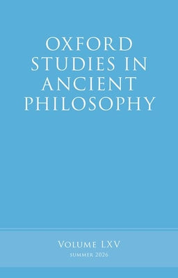 Cover Image for Oxford Studies in Ancient Philosophy: Volume LXV -- Rachana Kamtekar, Hardcover