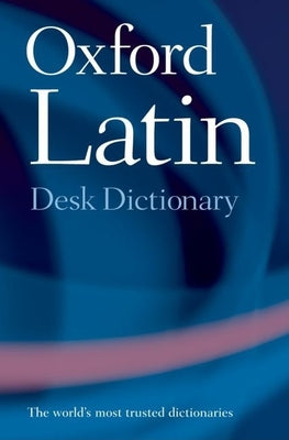 Cover Image for Oxford Latin Desk Dictionary -- James Morwood, Hardcover