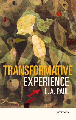 Cover Image for Transformative Experience -- L. A. Paul, Paperback
