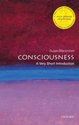 Cover Image for Consciousness: A Very Short Introduction -- Susan Blackmore, Paperback