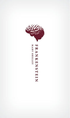 Cover Image for Frankenstein: Or `The Modern Prometheus': The 1818 Text -- Mary Wollstonecraft Shelley, Hardcover