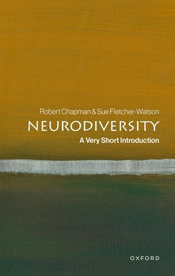 Cover Image for Neurodiversity: A Very Short Introduction -- Robert Chapman, Paperback