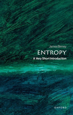 Cover Image for Entropy: A Very Short Introduction -- James Binney, Paperback