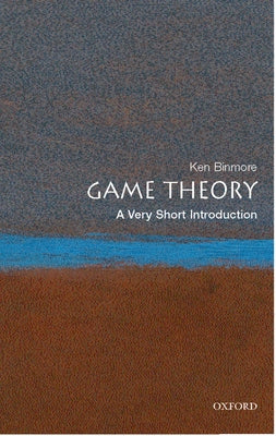 Cover Image for Game Theory: A Very Short Introduction -- Ken Binmore, Paperback