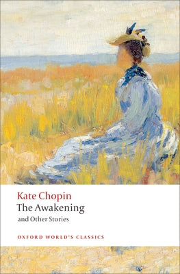 Cover Image for The Awakening: And Other Stories -- Kate Chopin, Paperback