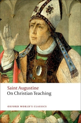 Cover Image for On Christian Teaching -- St Augustine, Paperback