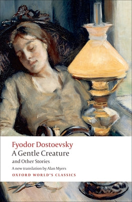 Cover Image for White Nights/A Gentle Creature/The Dream of a Ridiculous Man -- Fyodor Dostoevsky, Paperback