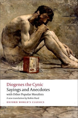 Cover Image for Sayings and Anecdotes: With Other Popular Moralists -- Diogenes the Cynic, Paperback