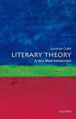 Cover Image for Literary Theory: A Very Short Introduction -- Jonathan Culler, Paperback