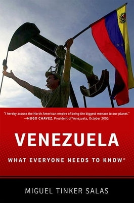 Cover Image for Venezuela: What Everyone Needs to Know(r) -- Miguel Tinker Salas, Paperback