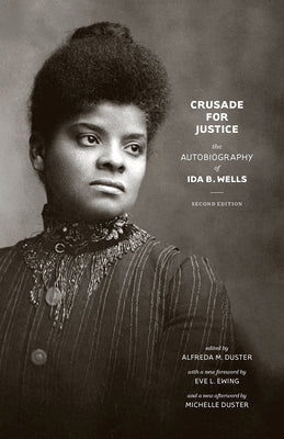 Cover Image for Crusade for Justice: The Autobiography of Ida B. Wells -- Ida B. Wells, Paperback