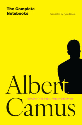 Cover Image for The Complete Notebooks -- Albert Camus, Hardcover