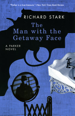 Cover Image for The Man with the Getaway Face -- Richard Stark, Paperback