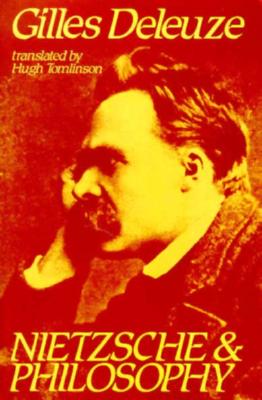 Cover Image for Nietzsche and Philosophy -- Gilles Deleuze, Paperback
