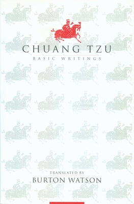 Cover Image for Chuang Tzu: Basic Writings -- Burton Watson, Paperback