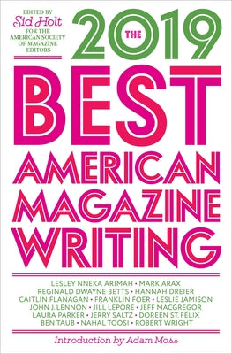 Cover Image for The Best American Magazine Writing 2019 -- Sid Holt, Paperback
