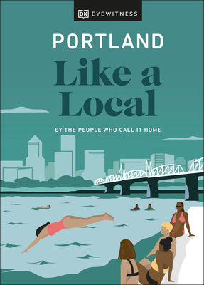 Cover Image for Portland Like a Local: By the People Who Call It Home -- Alex Frane, Hardcover