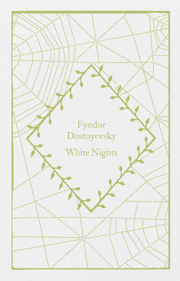 Cover Image for White Nights -- Fyodor Dostoyevsky, Hardcover