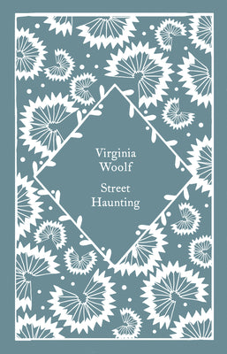 Cover Image for Street Haunting -- Virginia Woolf, Hardcover