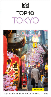 Cover Image for DK Top 10 Tokyo: Top 10 Lists for Your Perfect Trip, Plus an All-Weather Folded Map -- Dk Travel, Paperback