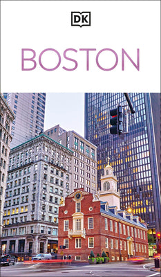 Cover Image for DK Boston: Must-See Sights. Culture & History. Detailed Maps & Tours. Covers North End, Beacon Hill, Back Bay, -- Dk Travel, Paperback
