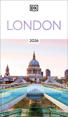 Cover Image for DK London: Must-See Sights. Culture & History. Detailed Maps & Tours. Covers Soho, the South Bank, Hampstead, & -- Dk Travel, Paperback