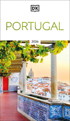 Cover Image for DK Portugal: Must-See Sights. Culture & History. Detailed Maps & Tours. Covers Lisbon, Porto, the Algarve, Madeir -- Dk Travel, Paperback