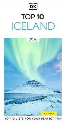 Cover Image for DK Top 10 Iceland: Top 10 Lists for Your Perfect Trip, Plus an All-Weather Folded Map -- Dk Travel, Paperback
