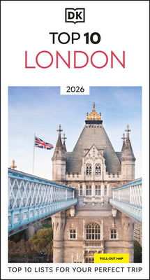 Cover Image for DK Top 10 London: Top 10 Lists for Your Perfect Trip, Plus an All-Weather Folded Map -- Dk Travel, Paperback