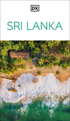 Cover Image for DK Sri Lanka: Must-See Sights. Culture & History. Detailed Maps & Tours. Covers Colombo, Sigiriya, Dambulla, & Mor -- Dk Travel, Paperback