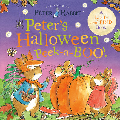Cover Image for Peter's Halloween Peek-A-Boo!: A Lift-And-Find Book -- Beatrix Potter, Board Books