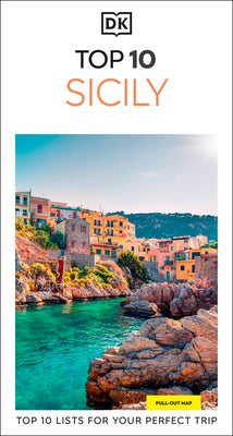 Cover Image for DK Top 10 Sicily: Top 10 Lists for Your Perfect Trip, Plus an All-Weather Folded Map -- Dk Travel, Paperback