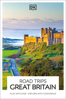 Cover Image for DK Road Trips Great Britain -- Dk Travel, Paperback