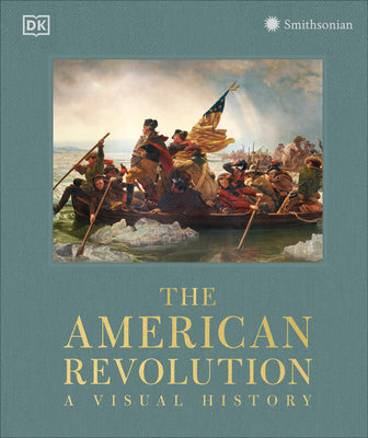 Cover Image for The American Revolution -- DK, Hardcover