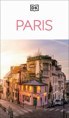 Cover Image for DK Paris: Must-See Sights. Culture & History. Detailed Maps & Tours. Covers Champs-Élysées, Le Marais, Montmartre, & More -- Dk Travel, Paperback