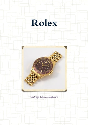 Cover Image for Rolex -- Rodrigo López Landauro, Paperback