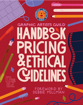 Cover Image for Graphic Artists Guild Handbook, 17th Edition: Pricing & Ethical Guidelines -- The Graphic Artists Guild, Paperback