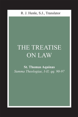 Cover Image for The Treatise on Law: (Summa Theologiae, I-II; Qq. 90-97) -- Thomas Aquinas, Paperback