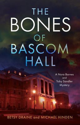 Cover Image for The Bones of Bascom Hall -- Betsy Draine, Paperback
